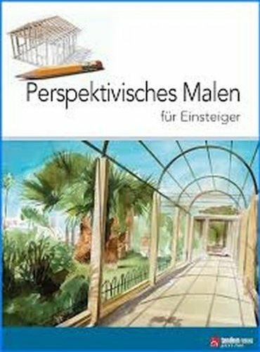 Perspektivisches Malen für Einsteiger