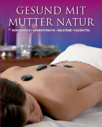 Gesund mit Mutter Natur