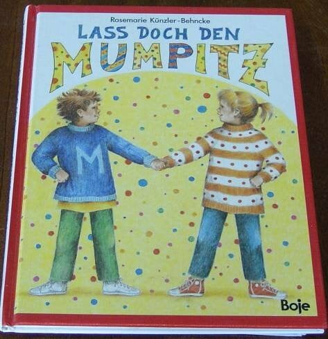 Laß doch den Mumpitz