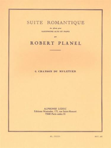 SUITE ROMANTIQUE N06:CHANSON DU MULETIER SAXOPHONE MIB ET PIANO
