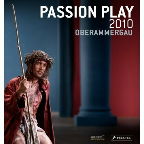 Passion Play 2010 Oberammergau