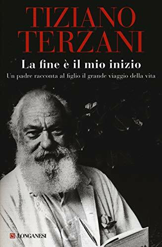 La fine è il mio inizio: Un padre racconta al figlio il grande viaggio della vita (Nuovo Cammeo, Band 456)