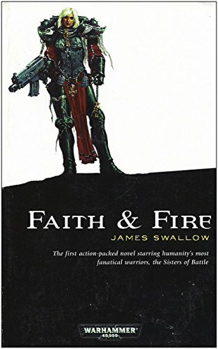 Faith and Fire (Sisters of Battle)