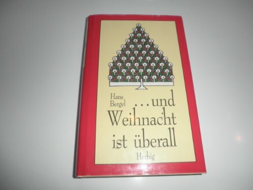 ...und Weihnacht ist überall: Ungewöhnliche Weihnachtsgeschichten