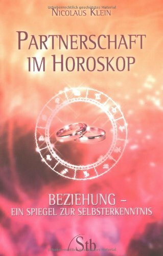 Schirner Verlag Partnerschaft Im Horoskop, Beziehung - Ein Spiegel Zur Selbsterkenntnis