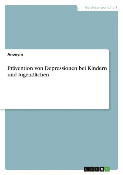 Prävention von Depressionen bei Kindern und Jugendlichen