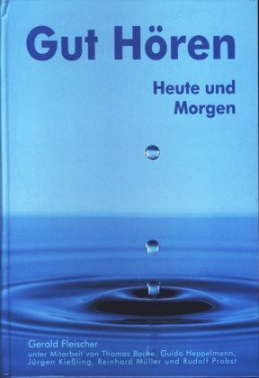 Gut Hören - Heute und Morgen