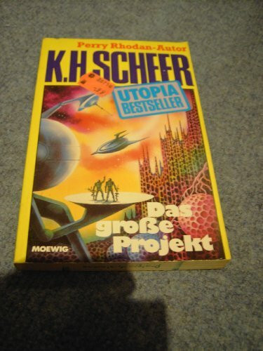 Das große Projekt (Band 38 der UTOPIA-Reihe! Sience Fiction)