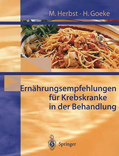 Ernährungsempfehlungen für Krebskranke in Behandlung (German Edition)