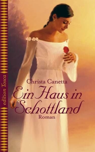Ein Haus in Schottland: Roman