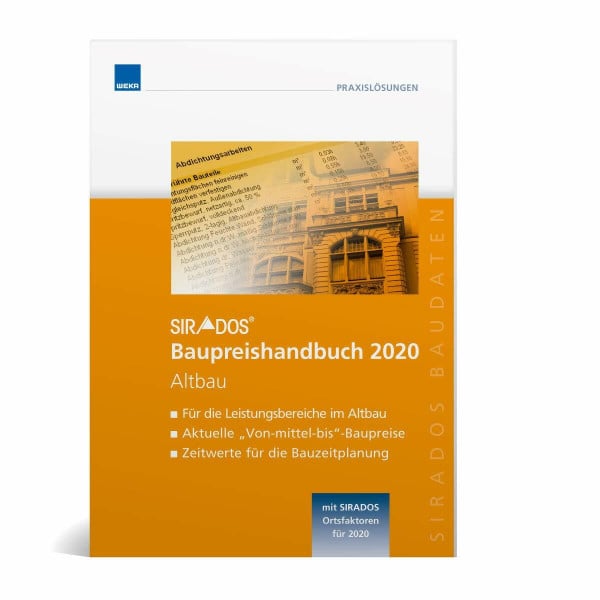 SIRADOS Baupreishandbuch 2020 Altbau: Sicherheit und Kompetenz durch aktuelle marktrecherchierte Baupreise zum "Überall hin mitnehmen"!
