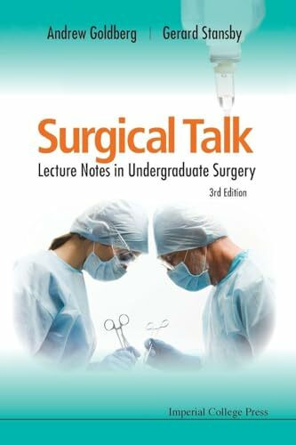 Surgical Talk: Lecture Notes In Undergraduate Surgery (3Rd Edition)