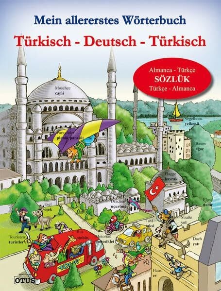 Türkisch für Kids: Mein allererstes Wörterbuch: Almanca-Türkce Sözlük Türkce-Almanca. Türkisch für Kids