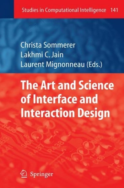The Art and Science of Interface and Interaction Design