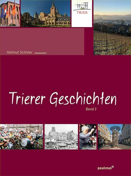 Trierer Geschichten: Band 3