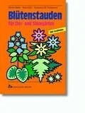 Blütenstauden für Zier- und Steingärten: Steckbriefe und Tabellen von A bis Z