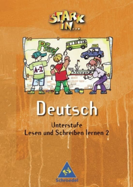 Stark in Deutsch Unterstufe - Ausgabe 2004: Lesen und Schreiben lernen 2 (Stark in ... Deutsch Unterstufe: Das Sprachlesebuch - Ausgabe 2004)