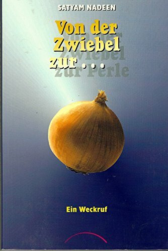Von der Zwiebel zur Perle: Ein Weckruf
