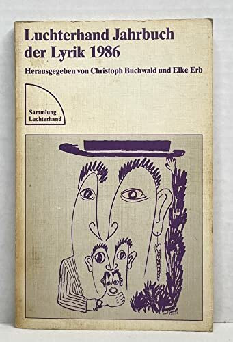Luchterhand Jahrbuch der Lyrik 1986. Jetzt. In unserer Lage.