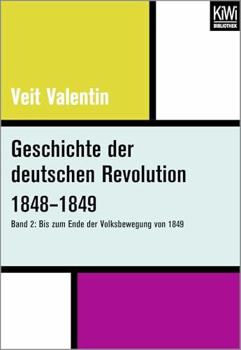 Geschichte der deutschen Revolution 1848–1849 (Bd. 2): Bis zum Ende der Volksbewegung von 1849