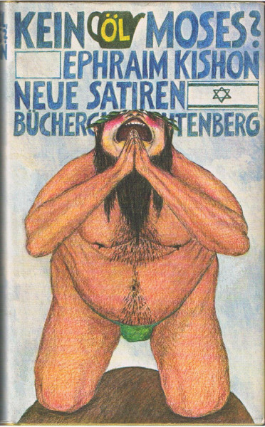 Kein Öl, Moses? : Neue Satiren.
