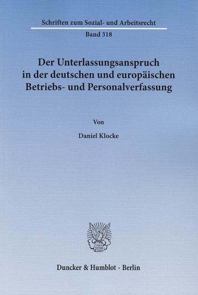 Der Unterlassungsanspruch in der deutschen und europäischen Betriebs- und Personalverfassung.