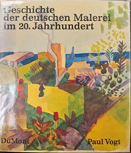 Geschichte der deutschen Malerei im 20. Jahrhundert