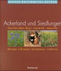 Weitbrecht Biotop-Bestimmungs-Bücher, Bd.7, Ackerland und Siedlungen
