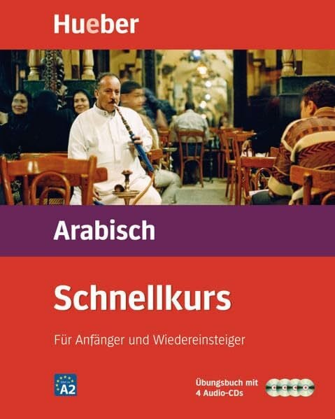 Schnellkurs Arabisch: Für Anfänger und Wiedereinsteiger / Paket: Buch + 4 Audio-CDs