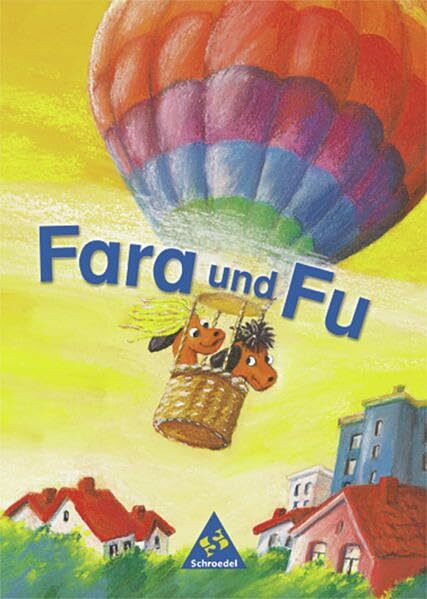 Fara und Fu - Ausgabe 2002: Fibel