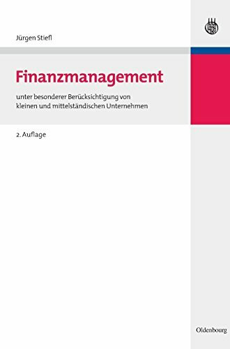 Finanzmanagement: unter besonderer Berücksichtigung von kleinen und mittelständischen Unternehmen