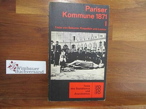 Pariser Kommune 1871 I. Texte v. Marx, Engels, Bakunin, Krapotkin, Lavrov.