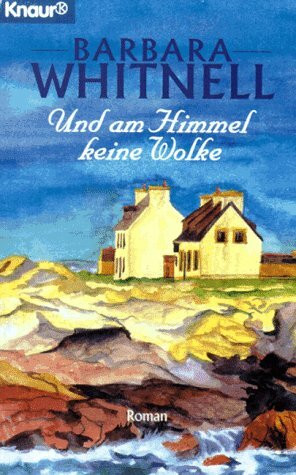 Und am Himmel keine Wolke (Knaur Taschenbücher. Romane, Erzählungen)