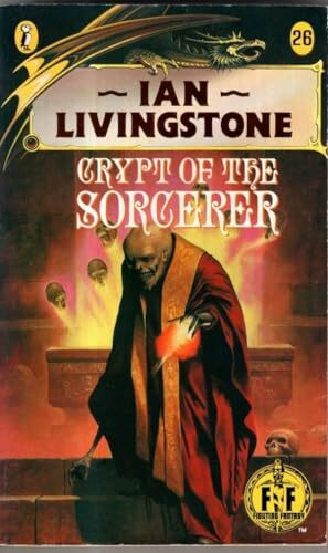 Crypt of the Sorcerer: Fighting Fantasy Gamebook 26 (Puffin Adventure Gamebooks)