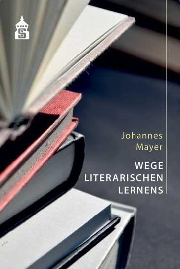 Wege literarischen Lernens