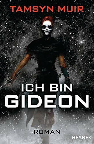 Ich bin Gideon: Roman (The Ninth, Band 1)
