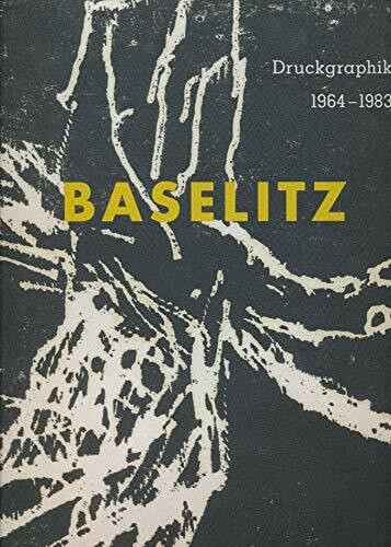 Georg Baselitz: Druckgraphik 1964-1983: Aus der Sammlung Herzog Franz von Bayern. Katalog zur Ausstellung in den Staatlichen Kunstsammlungen Dresden, ... Pinakothek der Moderne, München, 2008