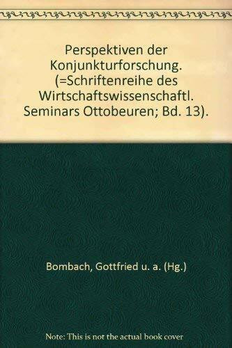 Perspektiven der Konjunkturforschung