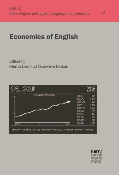 Economies of English (Swiss Papers in English Language and Literature (SPELL))