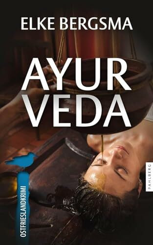 Ayurveda - Ostfrieslandkrimi (Büttner und Hasenkrug ermitteln)