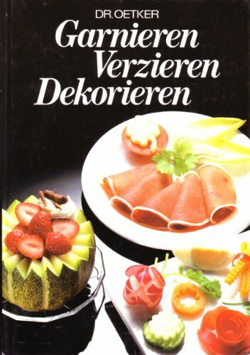 Garnieren, verzieren, dekorieren