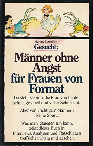 Gesucht: Männer ohne Angst für Frauen von Format