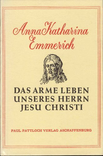 Das arme Leben unseres Herrn Jesu Christi