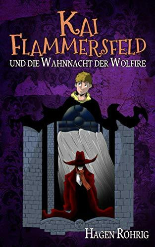 Kai Flammersfeld und die Wahnnacht der Wolfire