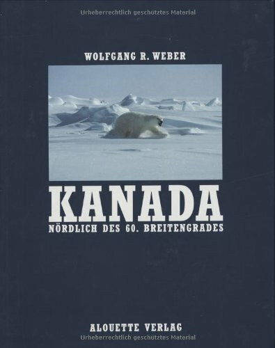 Kanada Nördlich des 60. Breitengrades
