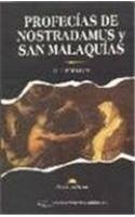 Profecias De Nostradamus Y San Malaquias/Prophecies of Nostradamus and St. Malek