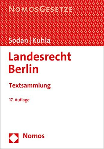 Landesrecht Berlin: Textsammlung - Rechtsstand: 15. Juli 2021