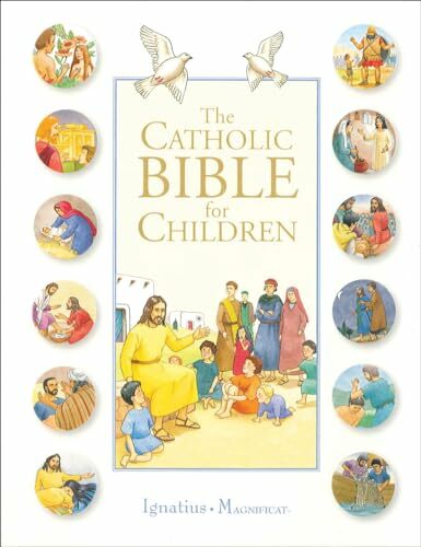 The Catholic Bible for Children The Catholic Bible for Children