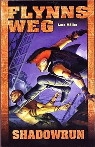 Flynns Weg: Shadowrun-Roman (Nr. 61) (Shadowrun: SR-Romane)