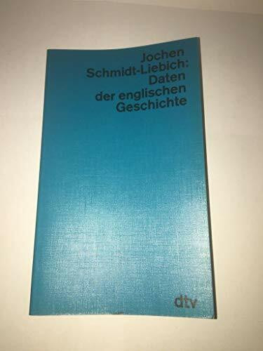 Daten englischer Geschichte. Von den Anfängen bis zur Gegenwart